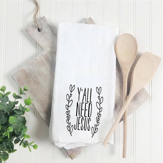 Y'all Need Jesus Tea Towel